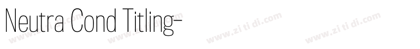 Neutra Cond Titling字体转换 Neutra Cond Titling字体转换
